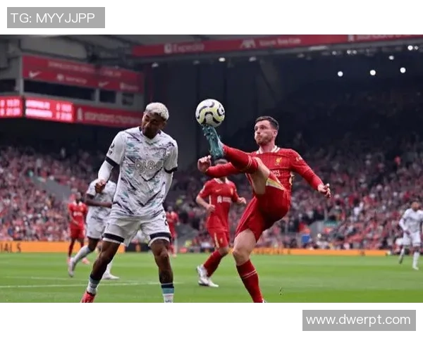 2月9日利物浦对阵伯恩茅斯精彩直播全程回顾与赛后分析